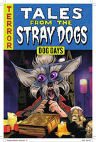 STRAY DOGS DOG DAYS #1 Mel Milton "Tales From the Crypt Homage" Exclusive