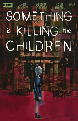 Something is Killing the Children #16 - A